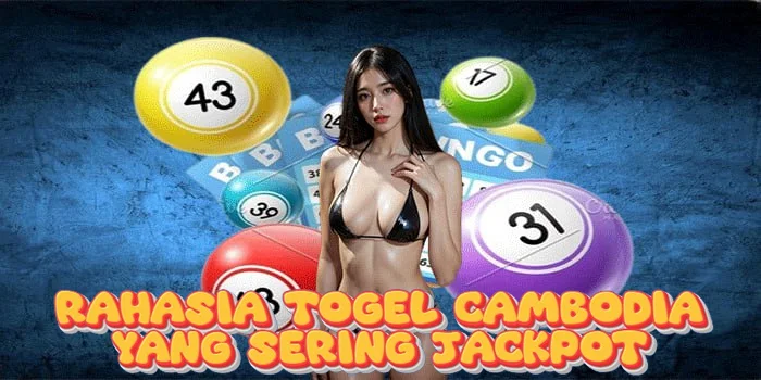 Rahasia Togel Cambodia yang Sering Jackpot